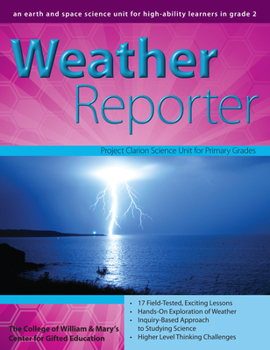 Paperback Weather Reporter: An Earth and Space Science Unit for High-Ability Learners in Grade 2 Book