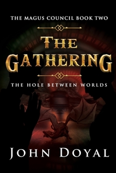 Paperback The Gathering: The Hole Between Worlds Book