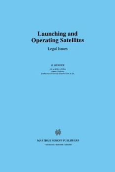 Hardcover Launching & Operating Satellites, Legal Issues Book