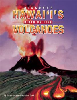 Paperback Discover Hawaii's Volcanoes: Birth by Fire Book