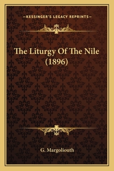 Paperback The Liturgy Of The Nile (1896) Book