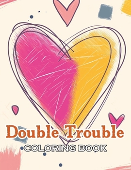 Double Trouble Coloring Book: 100+ Beautiful Designs for All Ages