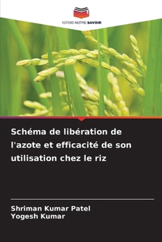 Paperback Schéma de libération de l'azote et efficacité de son utilisation chez le riz [French] Book