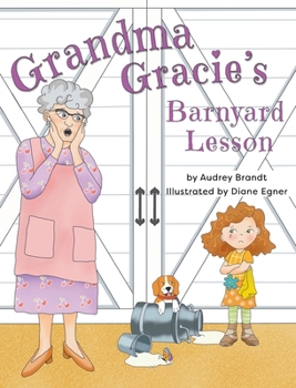 Hardcover Grandma Gracie's Barnyard Lesson Book