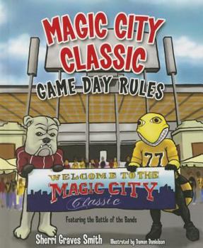 Magic City Classic Game Day Rules - Book  of the Collegiate Game Day Rules