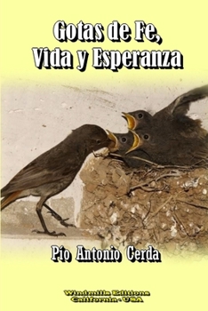 Paperback Gotas de Fe, Vida y Esperanza [Spanish] Book