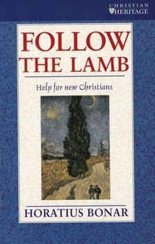 Paperback Follow the Lamb: Help for New Christians Book