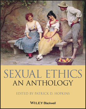 Paperback Sexual Ethics: An Anthology (Blackwell Philosophy Anthologies) Book