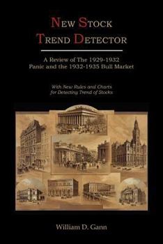 Paperback New Stock Trend Detector: A Review of the 1929-1932 Panic and the 1932-1935 Bull Market, with New Rules and Charts for Detecting Trend of Stocks Book