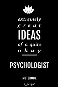 Notebook for Psychologists / Psychologist: awesome handy Note Book [120 blank lined ruled pages]