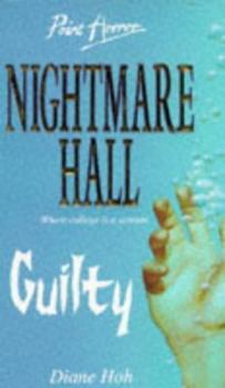 Guilty (Nightmare Hall, #6) - Book #6 of the Nightmare Hall