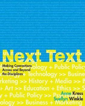 Paperback Nexttext: Making Connections Across and Beyond the Disciplines Book