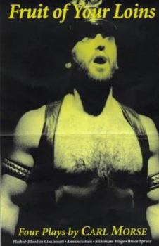 Paperback Fruit of Your Loins: Four Plays Book