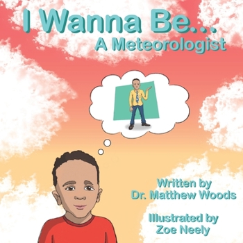 Paperback I Wanna Be... A Meteorologist Book