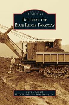 Hardcover Building the Blue Ridge Parkway Book