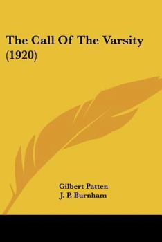 Paperback The Call Of The Varsity (1920) Book