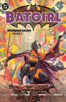 Paperback Batgirl: Stephanie Brown Vol. 2 (2025 Edition) Book