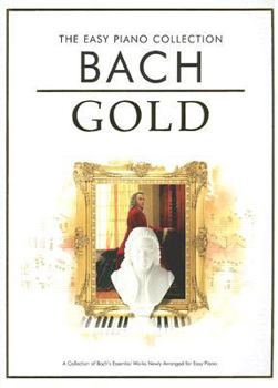 Paperback Bach Gold: The Easy Piano Collection Book