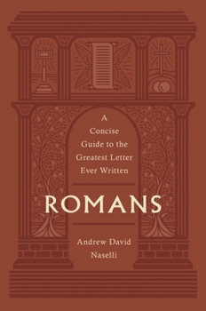 Hardcover Romans: A Concise Guide to the Greatest Letter Ever Written Book