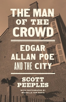 Hardcover The Man of the Crowd: Edgar Allan Poe and the City Book