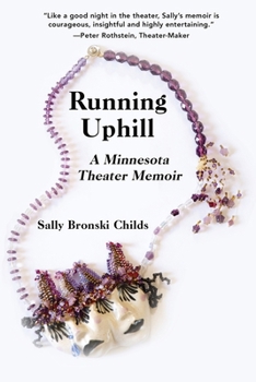 Paperback Running Uphill: A Minnesota Theater Memoir Book