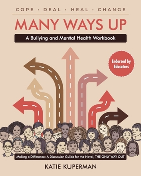 Paperback Many Ways Up: A Bullying and Mental Health Workbook Book