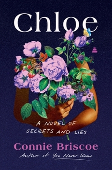 Hardcover Chloe: A Novel of Secrets and Lies Book