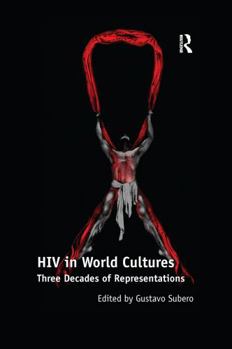 Paperback HIV in World Cultures: Three Decades of Representations Book