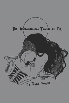 Paperback The Astronomical Truth of Me Book