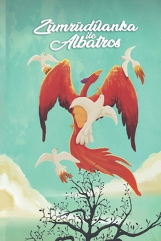 Paperback The Phoenix and the Albatross: Part Three, Final Book