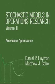 Paperback Stochastic Models in Operations Research, Vol. II: Stochastic Optimization Book