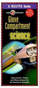 Hardcover Glove Compartment Science: Experiments, Tricks, and Observations for the Backseat Scientist Book