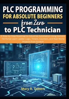 Paperback PLC Programming for Absolute Beginners: From Zero to PLC Technician Book