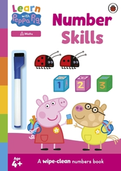 Paperback Learn with Peppa: Number Skills: A wipe-clean numbers book