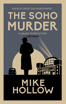 Hardcover The Soho Murder: The Enthralling Wartime Murder Mystery Book