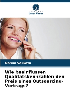 Paperback Wie beeinflussen Qualitätskennzahlen den Preis eines Outsourcing-Vertrags? [German] Book