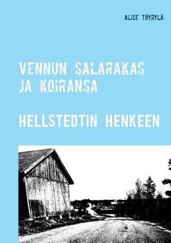 Paperback Vennun salarakas ja koiransa: Hellstedtin henkeen [Finnish] Book