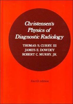 Hardcover Christensen's Physics of Diagnostic Radiology Book
