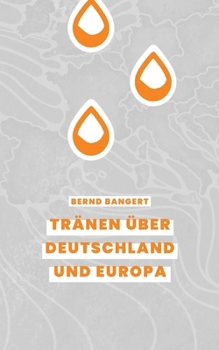 Paperback Tränen über Deutschland und Europa [German] Book