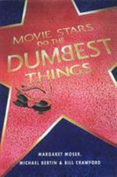 Paperback Movie Stars Do the Dumbest Things Book