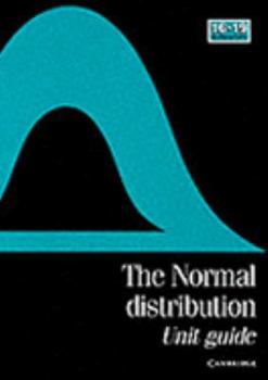 Paperback The Normal Distribution Unit Guide (School Mathematics Project 16-19) Book