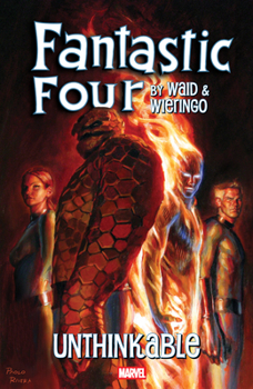 Paperback Fantastic Four by Waid & Wieringo: Unthinkable Book