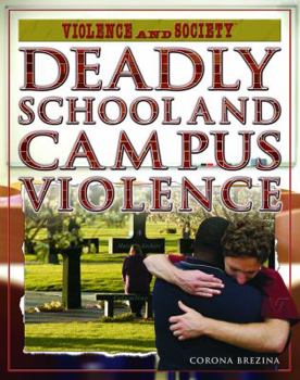 Library Binding Deadly School and Campus Violence Book