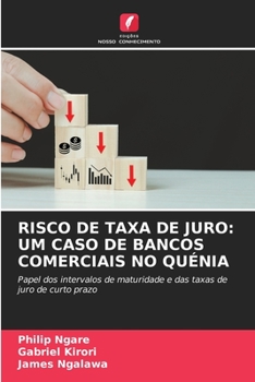 Paperback Risco de Taxa de Juro: Um Caso de Bancos Comerciais No Quénia [Portuguese] Book