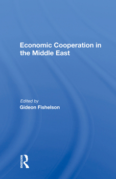 Hardcover Economic Cooperation in the Middle East Book