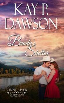 Brody's Shelter - Book #10 of the Burnt River