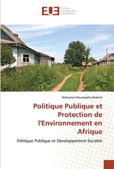 Paperback Politique Publique et Protection de l'Environnement en Afrique [French] Book