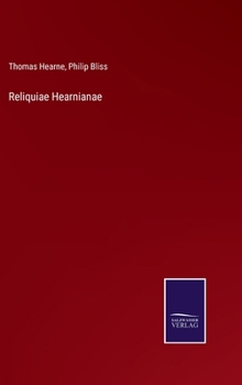 Hardcover Reliquiae Hearnianae Book