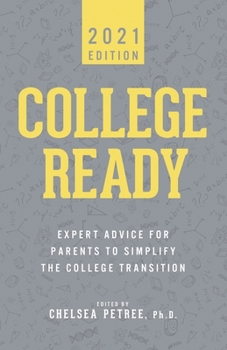 Paperback College Ready 2021: Expert Advice for Parents to Simplify the College Transition Book