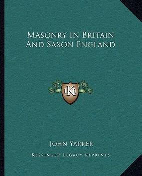 Paperback Masonry In Britain And Saxon England Book